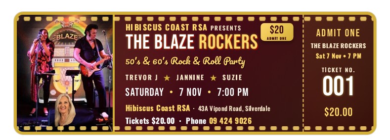 Event ticket — The Blaze Rockers 50’s & 60’s Rock & Roll Party at Hibiscus Coast RSA, Saturday 7 November 2026, 7:00 PM, featuring Trevor J, Jannine & Suzie — $20